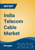 India Telecom Cable Market, By Region, Competition, Forecast and Opportunities, 2020-2030F- Product Image