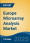 Europe Microarray Analysis Market, By Country, Competition, Forecast and Opportunities 2020-2030F - Product Thumbnail Image