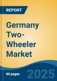 Germany Two-Wheeler Market, By Region, Competition, Forecast and Opportunities, 2020-2030F- Product Image