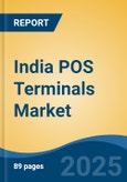 India POS Terminals Market, By Region, Competition, Forecast and Opportunities, 2020-2030F- Product Image