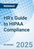 HR's Guide to HIPAA Compliance - Webinar (Recorded)- Product Image