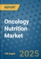 Oncology Nutrition Market - Global Industry Analysis, Size, Share, Growth, Trends, and Forecast 2032 - By Product, Technology, Grade, Application, End-user, Region: (North America, Europe, Asia Pacific, Latin America and Middle East and Africa) - Product Image