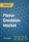 Flavor Emulsion Market - Global Industry Analysis, Size, Share, Growth, Trends, and Forecast 2032 - By Product, Technology, Grade, Application, End-user, Region: (North America, Europe, Asia Pacific, Latin America and Middle East and Africa) - Product Thumbnail Image