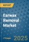 Earwax Removal Market - Global Industry Analysis, Size, Share, Growth, Trends, and Forecast 2032 - By Product, Technology, Grade, Application, End-user, Region: (North America, Europe, Asia Pacific, Latin America and Middle East and Africa) - Product Image