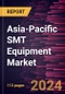 Asia-Pacific SMT Equipment Market Forecast to 2031 - Regional Analysis - by Component, Equipment Type, and End User - Product Thumbnail Image