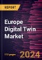 Europe Digital Twin Market Forecast to 2031 - Regional Analysis - by Type, Enterprise Size, and End User - Product Image