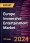 Europe Immersive Entertainment Market Forecast to 2031 - Regional Analysis - by Component, Technology, and End User - Product Thumbnail Image