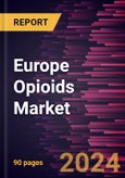 Europe Opioids Market Forecast to 2030 - Regional Analysis - by Product, Application, Route of Administration, and Distribution Channel- Product Image