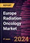 Europe Radiation Oncology Market Forecast to 2031 - Regional Analysis - by Types and Application - Product Thumbnail Image