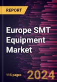 Europe SMT Equipment Market Forecast to 2031 - Regional Analysis - by Component, Equipment Type, and End User- Product Image