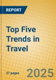 Top Five Trends in Travel- Product Image