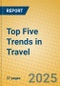 Top Five Trends in Travel - Product Thumbnail Image