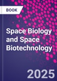 Space Biology and Space Biotechnology- Product Image