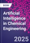 Artificial Intelligence in Chemical Engineering - Product Thumbnail Image