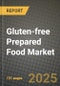 2025 Gluten-free Prepared Food Market Report - Industry Size, Competition, Trends and Growth Opportunities by Region - Forecast by Types and Applications (2024-2032) - Product Thumbnail Image