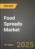 2025 Food Spreads Market Report - Industry Size, Competition, Trends and Growth Opportunities by Region - Forecast by Types and Applications (2024-2032)- Product Image