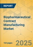 Biopharmaceutical Contract Manufacturing Market - Focused Insights 2024-2029- Product Image