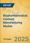 Biopharmaceutical Contract Manufacturing Market - Focused Insights 2024-2029 - Product Thumbnail Image