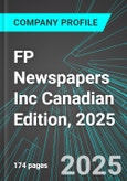 FP Newspapers Inc (FP:TSX) Canadian Edition, 2025: Analytics, Extensive Financial Metrics, and Benchmarks Against Averages and Top Companies Within its Industry- Product Image