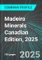 Madeira Minerals (MDE.H:TSX) Canadian Edition, 2025: Analytics, Extensive Financial Metrics, and Benchmarks Against Averages and Top Companies Within its Industry - Product Image