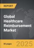 Healthcare Reimbursement - Global Strategic Business Report- Product Image