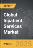 Inpatient Services - Global Strategic Business Report- Product Image