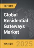 Residential Gateways - Global Strategic Business Report- Product Image