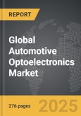 Automotive Optoelectronics - Global Strategic Business Report- Product Image