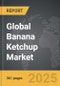 Banana Ketchup - Global Strategic Business Report - Product Thumbnail Image