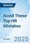 Avoid These Top HR Mistakes - Webinar (Recorded) - Product Thumbnail Image