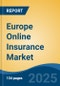 Europe Online Insurance Market, By Country, Competition, Forecast & Opportunities, 2020-2030F - Product Thumbnail Image