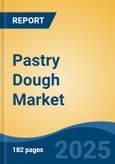 Pastry Dough Market - Global Industry Size, Share, Trends, Opportunity, and Forecast, 2020-2030F- Product Image