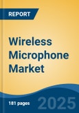 Wireless Microphone Market - Global Industry Size, Share, Trends, Opportunity, and Forecast, 2020-2030F- Product Image