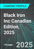 Black Iron Inc (BKIRF:PINX) Canadian Edition, 2025: Analytics, Extensive Financial Metrics, and Benchmarks Against Averages and Top Companies Within its Industry- Product Image