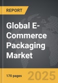 E-Commerce Packaging - Global Strategic Business Report- Product Image