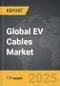 EV Cables - Global Strategic Business Report - Product Thumbnail Image