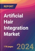 Artificial Hair Integration Market Size, Market Share, Application Analysis, Regional Outlook, Growth Trends, Key Players, Competitive Strategies and Forecasts, 2024 To 2032- Product Image