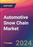 Automotive Snow Chain Market Size, Market Share, Application Analysis, Regional Outlook, Growth Trends, Key Players, Competitive Strategies and Forecasts, 2024 To 2032- Product Image