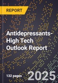 2025 Global Forecast for Antidepressants (2026-2031 Outlook)-High Tech Outlook Report- Product Image