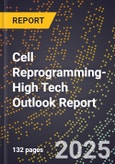 2025 Global Forecast for Cell Reprogramming (2026-2031 Outlook)-High Tech Outlook Report- Product Image