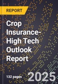 2025 Global Forecast for Crop Insurance (2026-2031 Outlook)-High Tech Outlook Report- Product Image