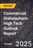 2025 Global Forecast for Commercial Dishwashers (2026-2031 Outlook)-High Tech Outlook Report- Product Image