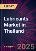 Lubricants Market in Thailand 2025-2029- Product Image