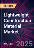 Lightweight Construction Material Market 2025-2029- Product Image