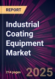 Industrial Coating Equipment Market 2025-2029- Product Image