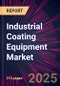 Industrial Coating Equipment Market 2025-2029 - Product Thumbnail Image