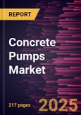 Concrete Pumps Market Size and Forecast, Global and Regional Share, Trend, and Growth Opportunity Analysis Report Coverage: By Type, Reach, End-User, Power Capacity, and Geography- Product Image