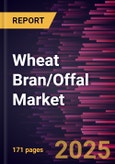 Wheat Bran/Offal Market Size and Forecast, Global and Regional Share, Trend, and Growth Opportunity Analysis Report Coverage: By Form, Category, Application, and Geography- Product Image