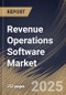 Revenue Operations Software Market Size, Share & Trends Analysis Report By Deployment Type (Cloud-Based and On-Premises), By End User, By Enterprise Size, By Application, By Regional Outlook and Forecast, 2024 - 2031 - Product Image