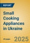 Small Cooking Appliances in Ukraine - Product Image